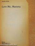 Love Me, Marietta