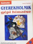 Gyerekholmik gépi hímzése