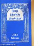 Könyv, könyvtár, könyvtáros 2002. február