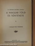 A magyar föld és története I-II.