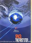 Space: The First Step...