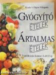 Gyógyító ételek - Ártalmas ételek 