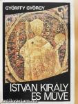 István király és műve