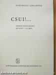 Csui!...