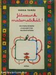 Játsszunk matematikát! 1.