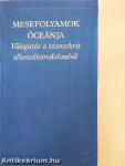 Mesefolyamok óceánja I-II.