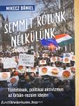 Semmit rólunk nélkülünk