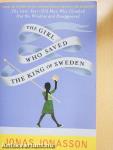 The Girl Who Saved the King of Sweden
