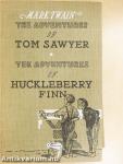 The adventures of Tom Sawyer/The adventures of Huckleberry Finn