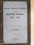 Die zweite Schule Fulda's und das päpstliche Seminar 1571-1773