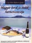 Magyar borok és ételek harmonizációja
