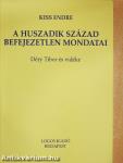 A huszadik század befejezetlen mondatai
