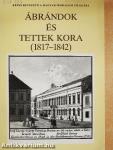 Ábrándok és tettek kora (1817-1842)