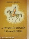 A beszélő köntös/A gavallérok