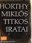 Horthy Miklós titkos iratai