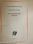 A kultúra világa - A világmindenség/Az élő világ/Az egészséges ember