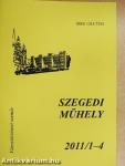Szegedi műhely 2011/1-4.