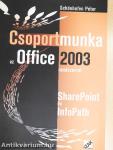 Csoportmunka az Office 2003 rendszerrel