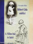Róbert Gida emlékei/A Milne-ház és lakói