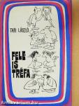 Fele is tréfa