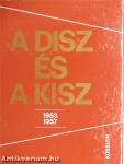 A DISZ és a KISZ 1953-1957
