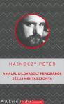 A halál kilovagolt Perzsiából / Jézus Menyasszonya