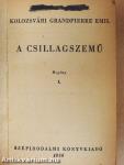 A csillagszemű I-II.