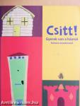 Csitt! Gyerek van a háznál