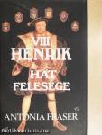 VIII. Henrik hat felesége