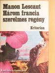 Három francia szerelmes regény