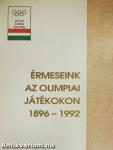 Érmeseink az Olimpiai Játékokon 1896-1992