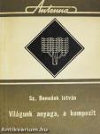 Világunk anyaga, a kompozit