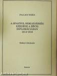 A spanyol semlegesség kérdése a bécsi diplomáciában 1914-1918