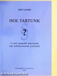 Hol tartunk?