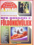A világ leghíresebb UFO-dossziéi 2.