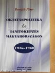 Oktatáspolitika és tanítóképzés Magyarországon 1945-1960