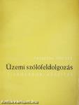 Üzemi szőlőfeldolgozás I.