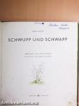 Schwupp und Schwapp