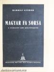 Magyar fa sorsa