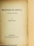 Magyar fa sorsa