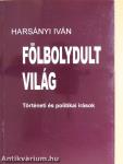 Fölbolydult világ