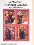 A Magyar Nemzeti Galéria régi gyűjteményei