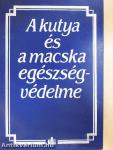 A kutya és a macska egészségvédelme