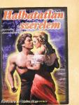 Halhatatlan szerelem
