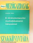 A növénytermesztési munkafolyamatok irányszámai