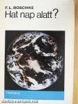 Hat nap alatt?