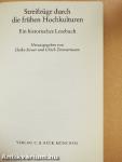 Streifzüge durch die frühen Hochkulturen
