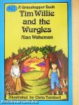 Tim Willie and the Wurgles