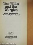 Tim Willie and the Wurgles