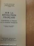 Sur la Révolution Francaise